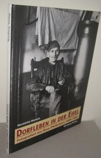 Dorfleben in der Eifel . Fotografiert von Nora Pfefferkorn 1929-1960