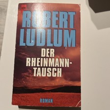Der Rheinmann-Tausch. Roman Taschenbuch Robert Ludlum