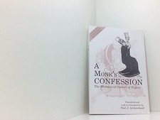 A Monk's Confession: The Memoirs of Guibert of Nogent Archambault, Paul: