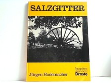 Salzgitter. Fotografierte Zeitgeschichte. Hodemacher, Jürgen:
