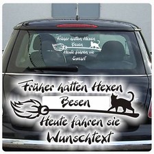Aufkleber Früher hatten Hexen Besen, heute fahren sie...Text  Auto Hexe A216