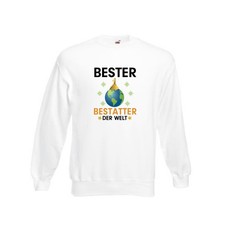 Welt Bester Bestatter | Bestattung | Totengräber Sweatshirt Weiß