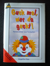 Angelika Kipp| Guck mal, wer