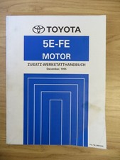 Toyota Zusatz-Werkstatthandbuch 5E-FE  Motor, Paseo,  Dezember 1995