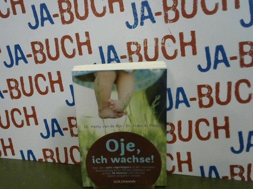 Oje ich wachse von - oje,, den