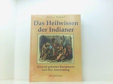Das Heilwissen der Indianer