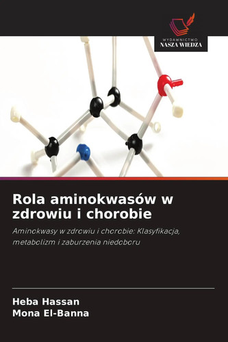 Rola aminokwasów zdrowiu i - w,