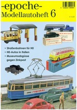 █► epoche Modellautoheft 6 - H0 Straßenbahnen Italienische Modelle 1:87 Plattner