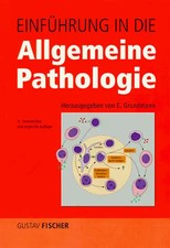 Einführung in die Allgemeine Pathologie. Und in Teile der Pathologischen Physiol