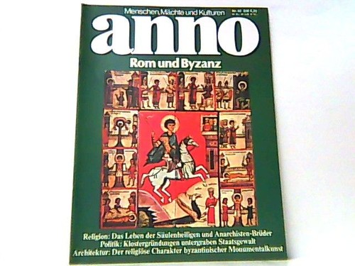 Anno rom und - und, byzanz.