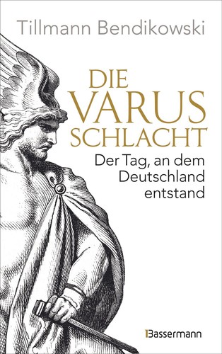 Die varusschlacht der tag an - der, tag,