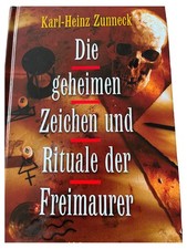 Die geheimen Zeichen Rituale Freimaurer Buch Karl-Heinz Zunneck Hardcover
