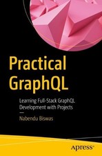 Nabendu Biswas Practical GraphQL (Taschenbuch)