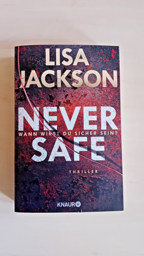 Never safe wann wirst du - never,