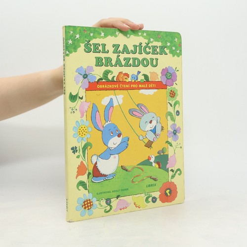 šel zajíček brázdou - Šel, | 