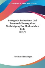 Ferdinand Sterzinger | Betrugende Zauberkunst Und Traumende Hexerey, Oder...