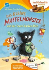 Das kleine Muffelmonster und der Saure-Gurken-Dieb Erstlesebuch für die Vorschul