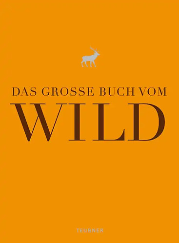 Das große buch vom wild - das,