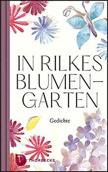 Rilkes blumengarten - in,