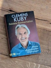 Gelebte Reinkarnation von Clemens Kuby (Gebundene Ausgabe)