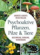 Psychoaktive Pflanzen, Pilze