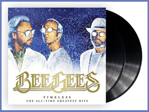 Bee gees timeless greatest - -,