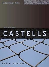 Manuel Castells: The Theory of