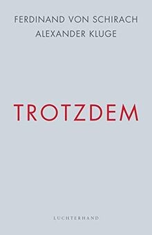 Trotzdem von schirach - von,