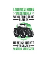 Landmaschinenmechaniker Notizbuch: Landmaschinenmechaniker Traktor Mechaniker / 