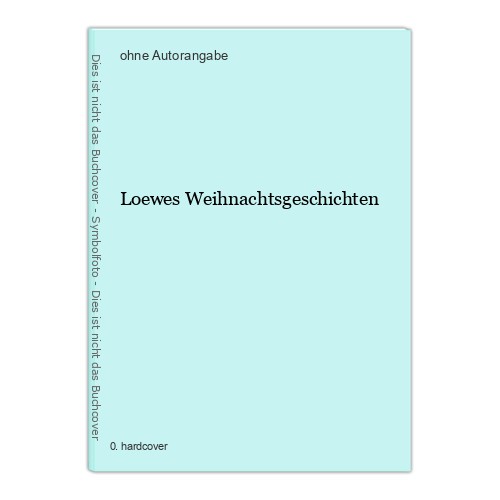 Loewes weihnachtsgeschichten - loewes,