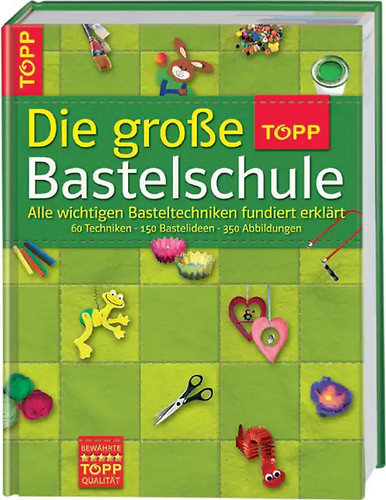 Die große topp bastelschule - die,