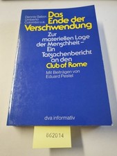 Das Ende der Verschwendung. Club of Rome Gabor, Dennis und Umberto Colombo:
