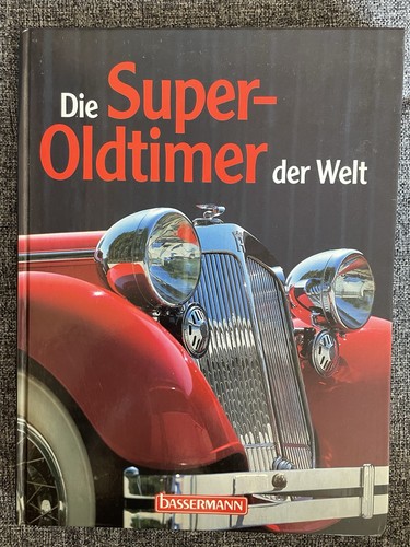 Die super oldtimer der - der, welt