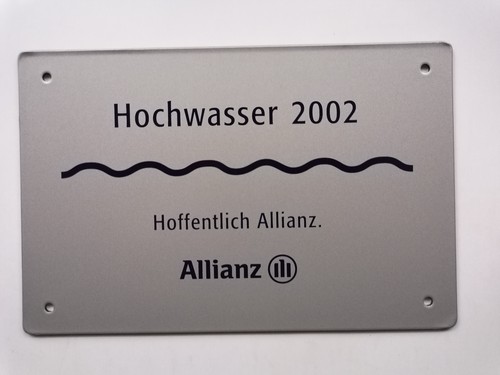 Hochwasserschild 2002 allianz - hochwasserschild,