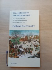 Ein selts. Freudenmonat: 24 Adventsged. u. 24 Adventsgeschichten v.F. Steffensky