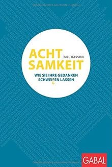 Achtsamkeit wie sie ihre - wie,