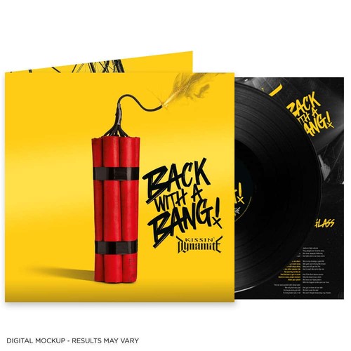 Kissin dynamite back with - with, a