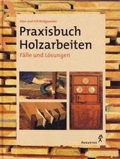 Praxisbuch Holzarbeiten   1999