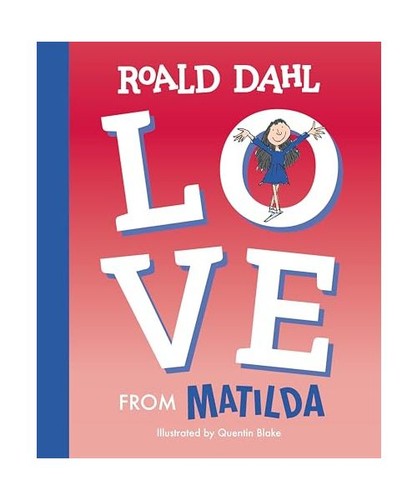 Love from matilda roald dahl - love,