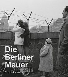 Die berliner mauer - die,