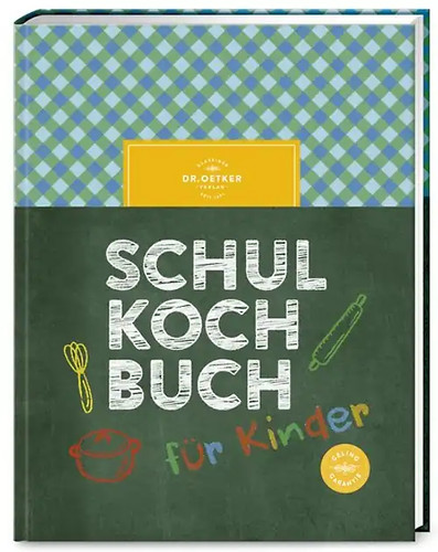 Schulkochbuch für kinder - schulkochbuch,