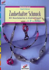Zauberhafter Schmuck. Mit