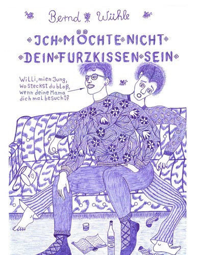 Ich möchte nicht - , dein