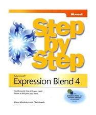 Microsoft Expression Blend 4 Step by Step, Elena Kosinska, Chris Leeds