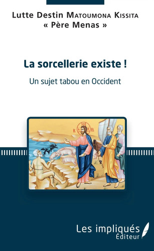 Sorcellerie existe un - existe,