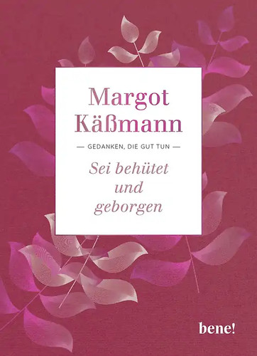 Sei behütet und - , geborgen