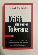 Kritik der reinen Toleranz von