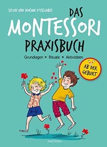 Das montessori praxisbuch - das, montessori-praxisbuch