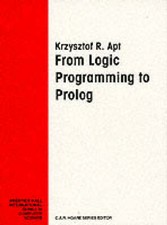 From Logic Programming to Prolog by Apt, Krzysztof R.