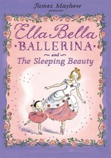 Ella Bella Ballerina and the
